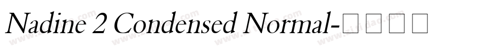 Nadine 2 Condensed Normal字体转换